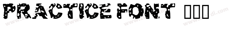 Practice font字体转换